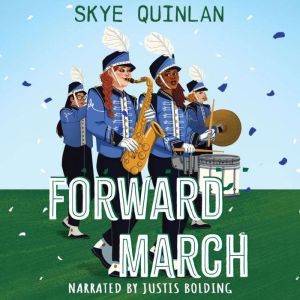 Forward March, Sky Quinlan