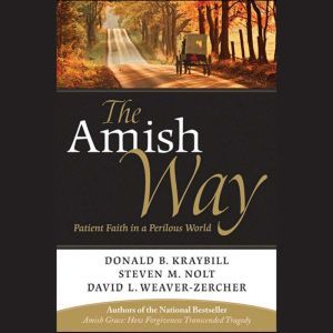 The Amish Way, Donald B. Kraybill