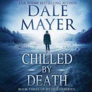 Chilled by Death, Dale Mayer