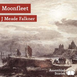 Moonfleet, J. Meade Falkner