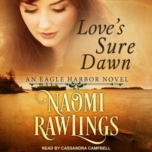 Loves Sure Dawn, Naomi Rawlings