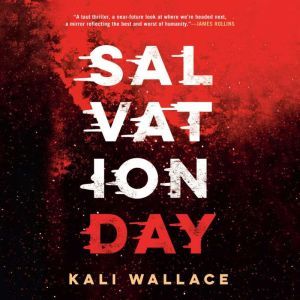Salvation Day, Kali Wallace