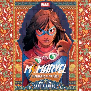 Ms. Marvel: Remnants of the Past