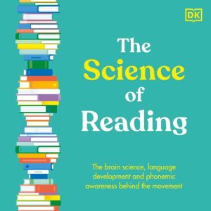 The Science of Reading