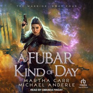 A FUBAR Kind of Day, Michael Anderle