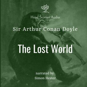 The Lost World, Sir Arthur Conan Doyle