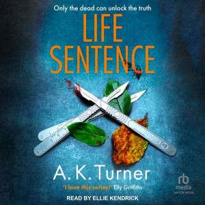 Life Sentence, A.K. Turner