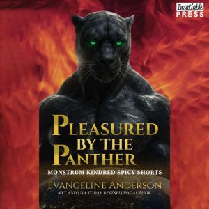 Pleasured by the Panther, Evangeline Anderson