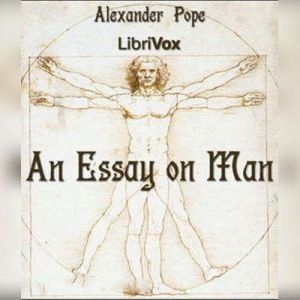 An Essay on Man, Alexander Pope