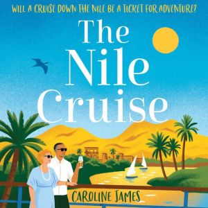 The Nile Cruise, Caroline James