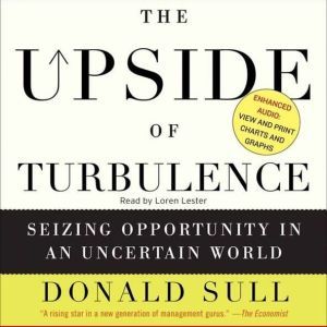 The Upside of Turbulence, Donald Sull