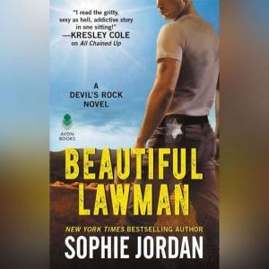 Beautiful Lawman: A Devil's Rock Novel, Sophie Jordan