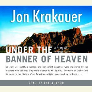 Under the Banner of Heaven, Jon Krakauer