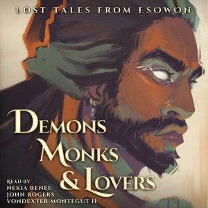 Demons, Monks, and Lovers, Antoine Bandele