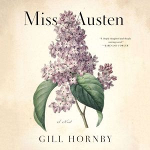 Miss Austen, Gill Hornby