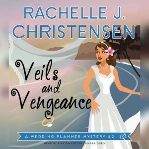 Veils and Vengeance, Rachelle J. Christensen