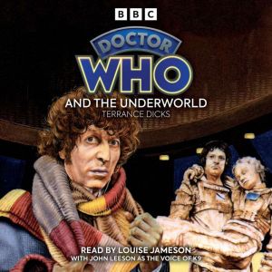 Doctor Who and the Underworld: 4th Doctor Novelisation