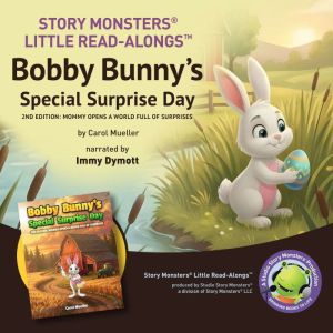 Bobby Bunnys Special Surprise Day, Carol Mueller