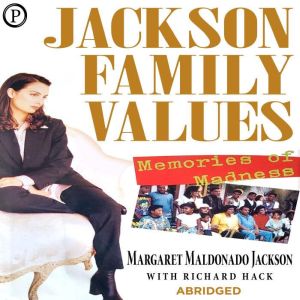 Jackson Family Values, Margaret Maldanado Jackson
