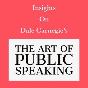 Insights on Dale Carnegies The Art o..., Swift Reads