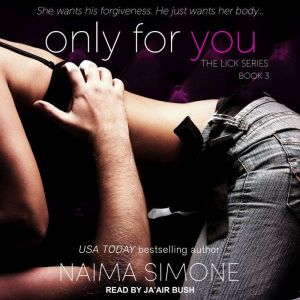 Only For You, Naima Simone