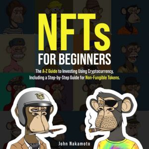 NFTs for Beginners, John Nakamoto