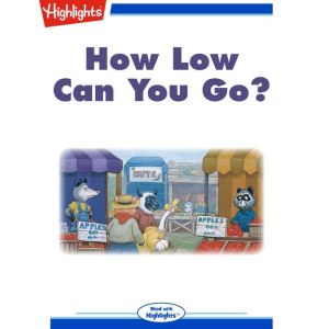 How Low Can You Go?, Highlights for Children