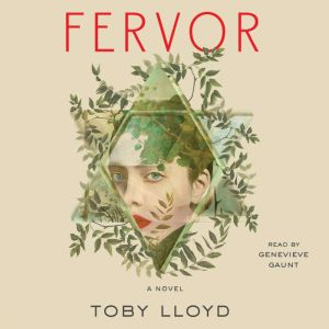 Fervor, Toby Lloyd