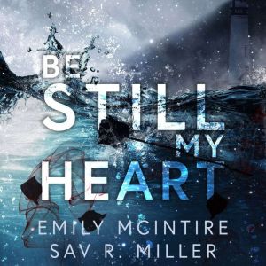Be Still My Heart, Emily McIntire