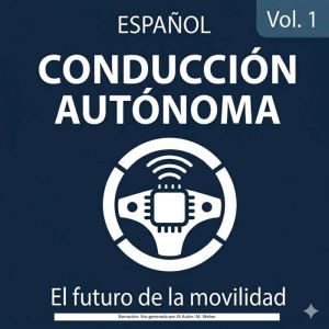 Conduccion Autonoma La proxima gene..., M. Weber