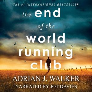 The End of the World Running Club, Adrian J. Walker