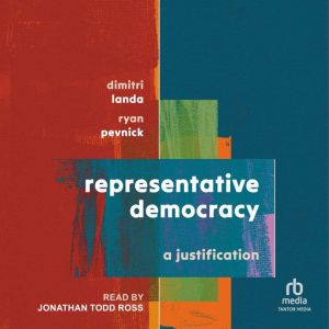 Representative Democracy: A Justification