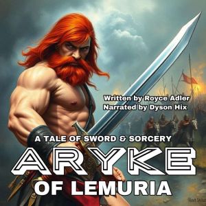 Aryke of Lemuria, Royce Adler