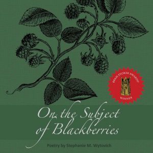 On the Subject of Blackberries