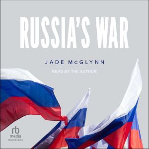 Russias War, Jade McGlynn