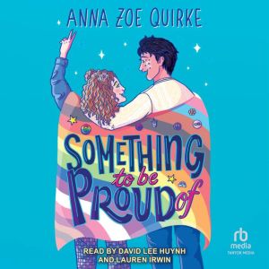 Something to Be Proud Of, Anna Zoe Quirke