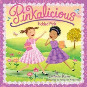 Pinkalicious: Tickled Pink, Victoria Kann