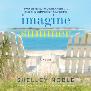 Imagine Summer, Shelley Noble
