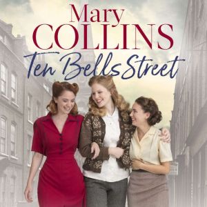 Ten Bells Street, Mary Collins