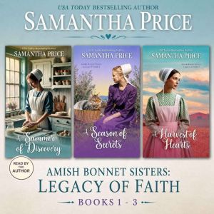 Amish Bonnet Sisters Legacy Of Faith..., Samantha Price