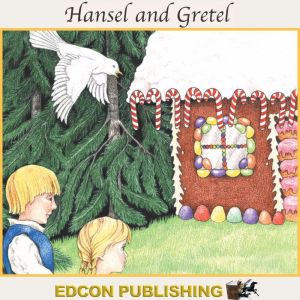 Hansel and Gretel, Edcon Publishing Group