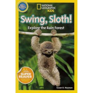 Swing, Sloth!, Susan B. Neuman