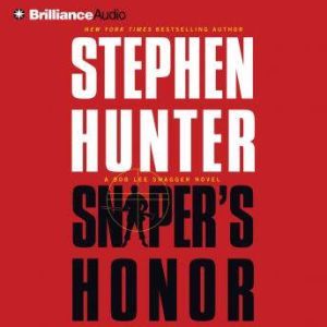 Snipers Honor, Stephen Hunter