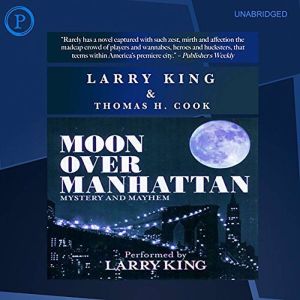 Moon over Manhattan, Larry King