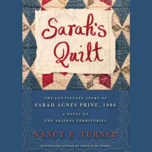 Sarahs Quilt, Nancy E. Turner