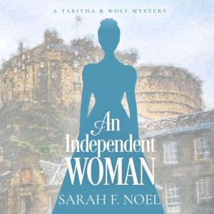 An Independent Woman: A Historical Romance Mystery