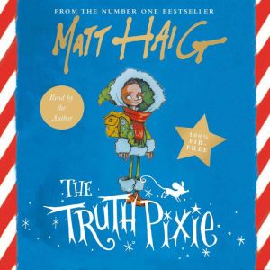 The Truth Pixie, Matt Haig