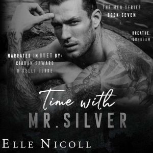Time with Mr. Silver, Elle Nicoll