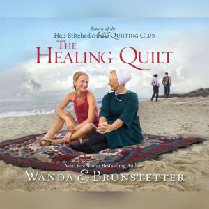 Healing Quilt, The, Wanda Brunstetter
