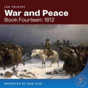 War and Peace Book Fourteen 1812, Leo Tolstoy